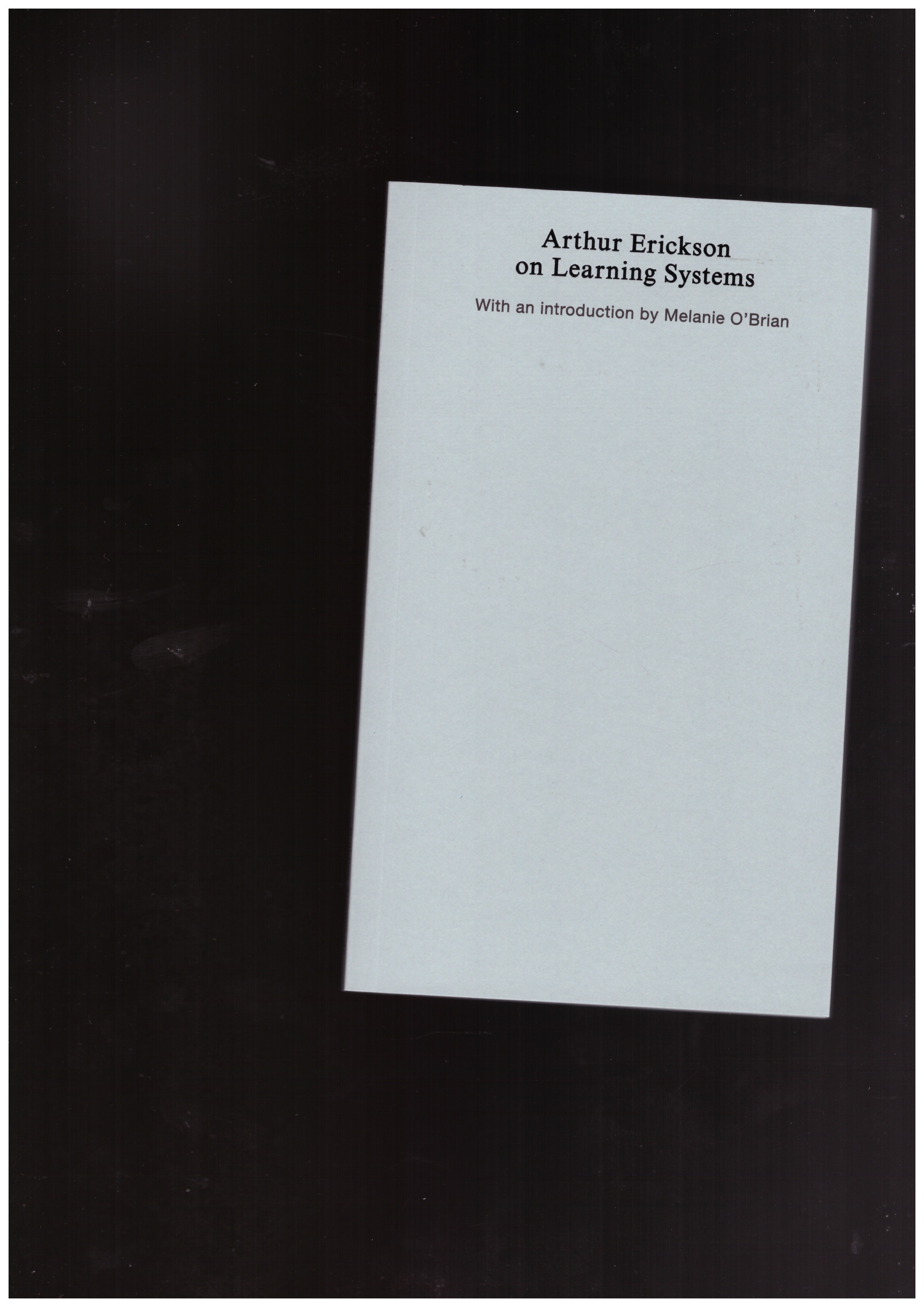 ERICKSON, Arthur - on Learning Systems